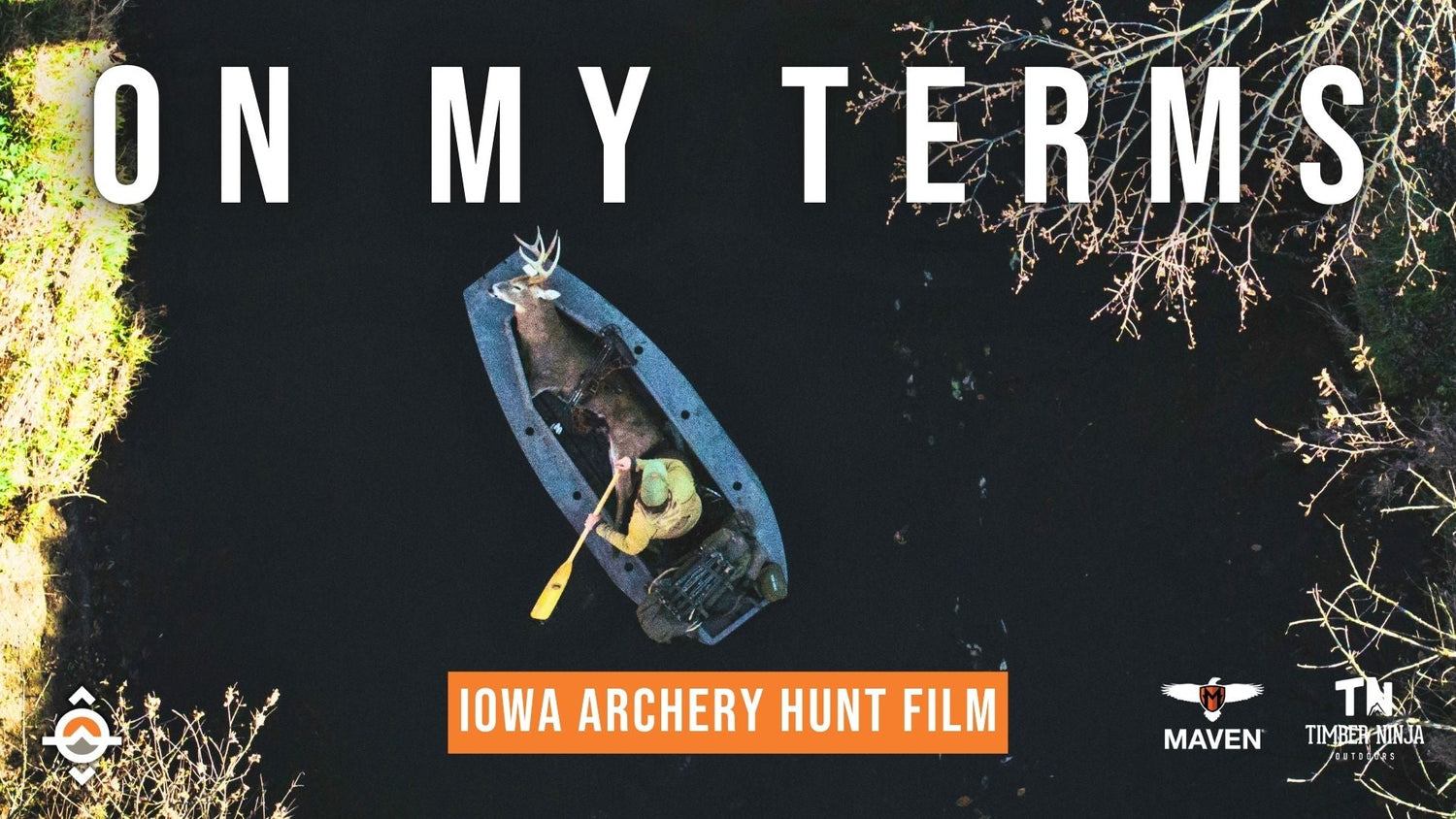 On My Terms — DIY Iowa Archery Hunt Film